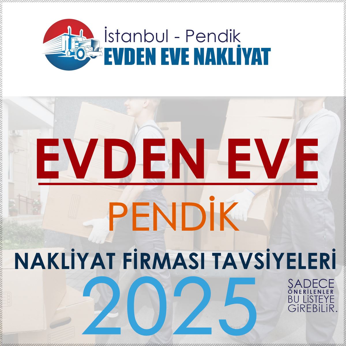 İstanbul Pendik Evden Eve Nakliyat Firmaları Rehberi ve Önerileri